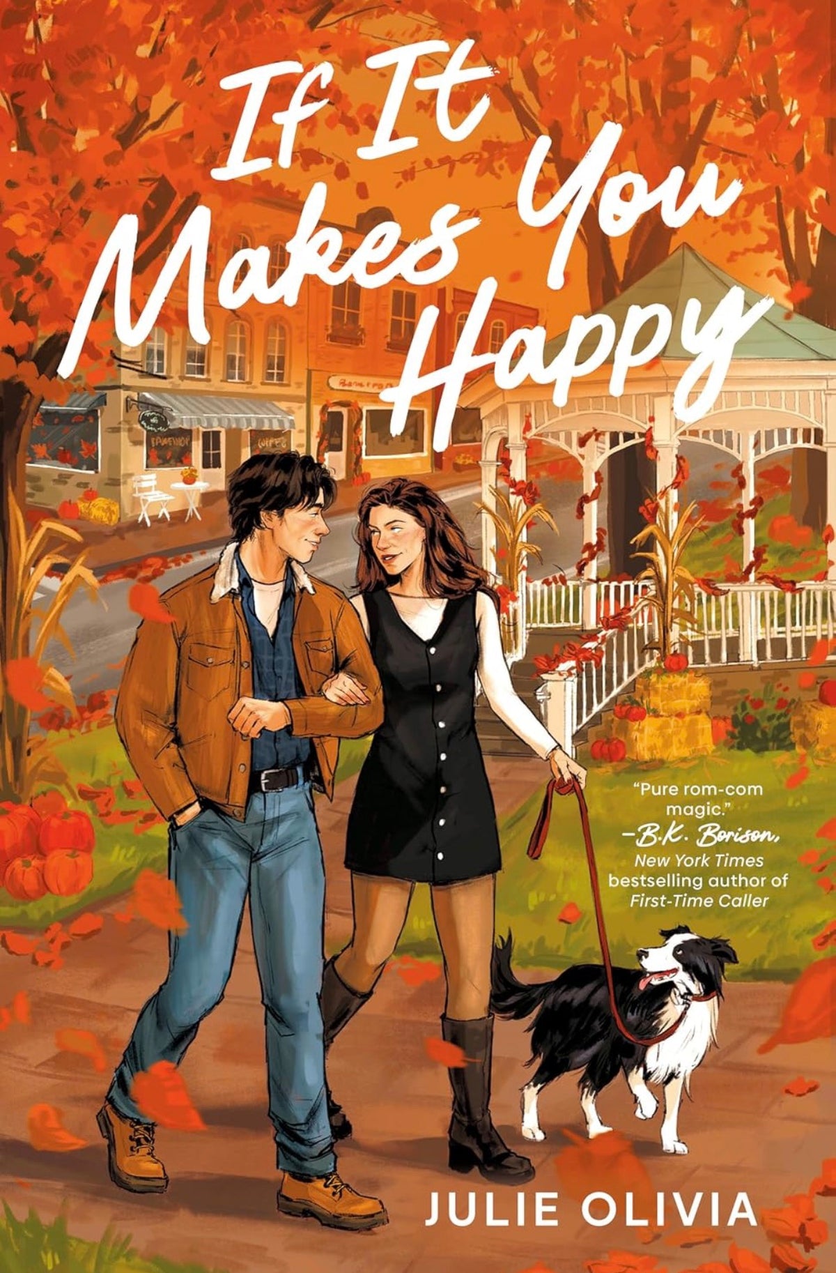 If It Makes You Happy by Julie Olivia