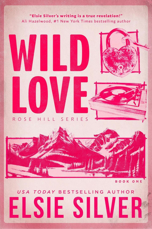 Wild Love (Rose Hill Book 1) by Elsie Silver