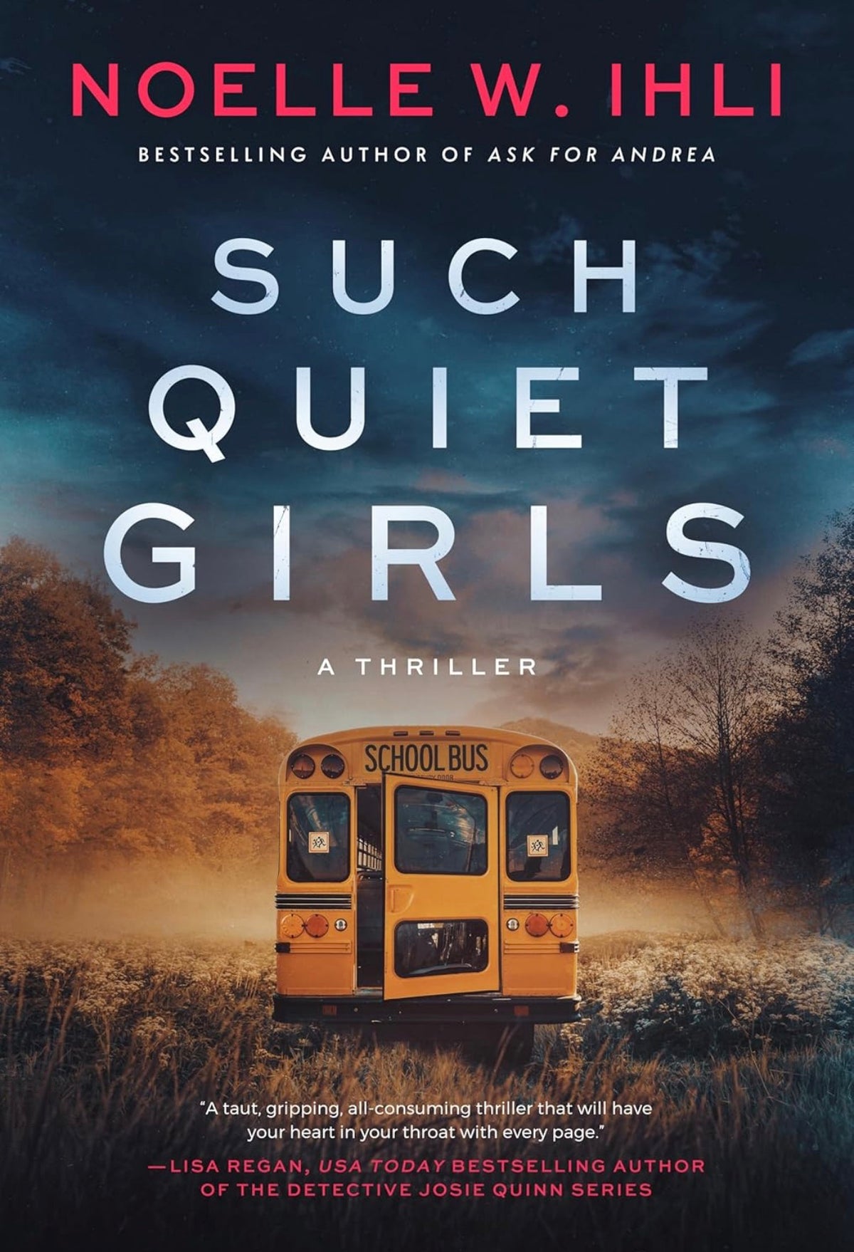 Such Quiet Girls by Noelle W. Ihli