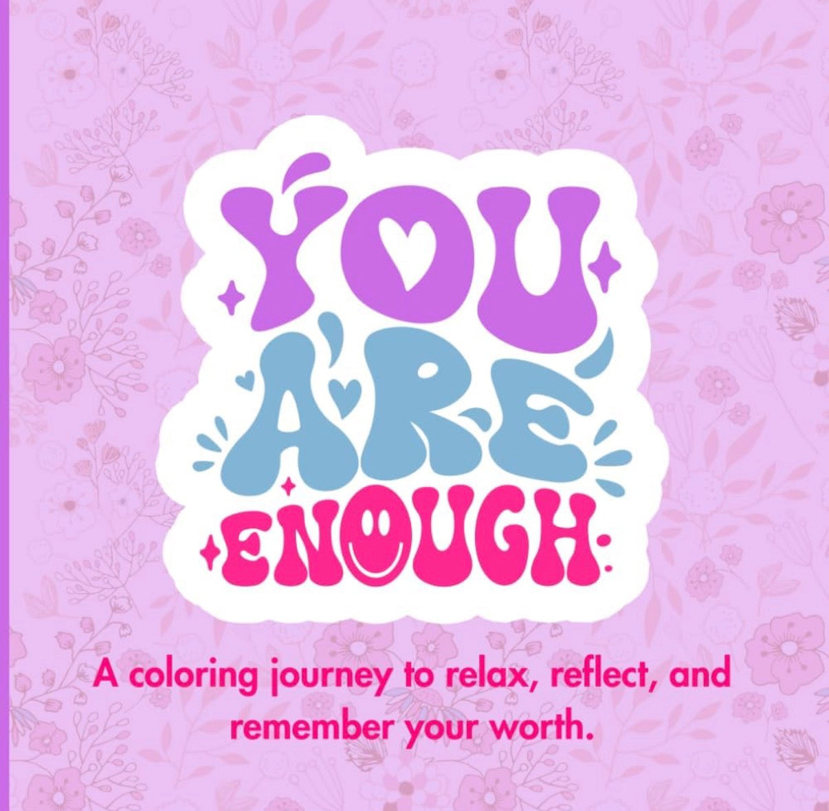 You Are Enough Coloring book