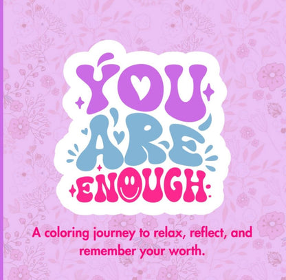 You Are Enough Coloring book