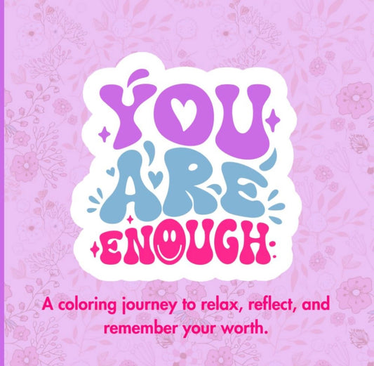You Are Enough Coloring book