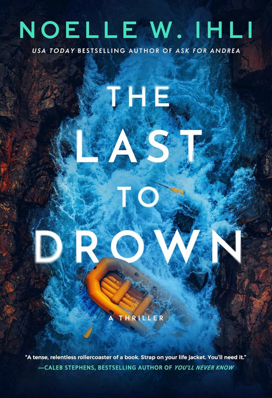 The Last to Drown by Noelle W. Ihli