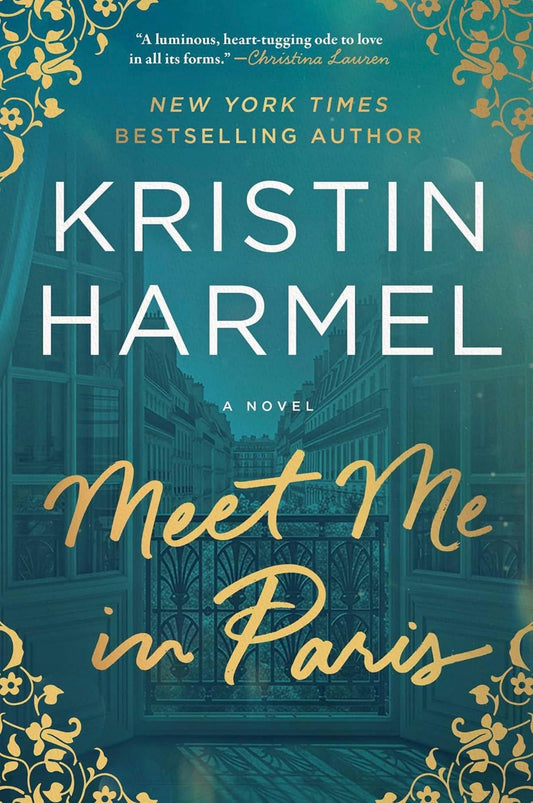 Meet Me In Paris by Kristin Harmel
