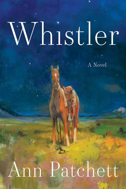 Whistler by Ann Patchett