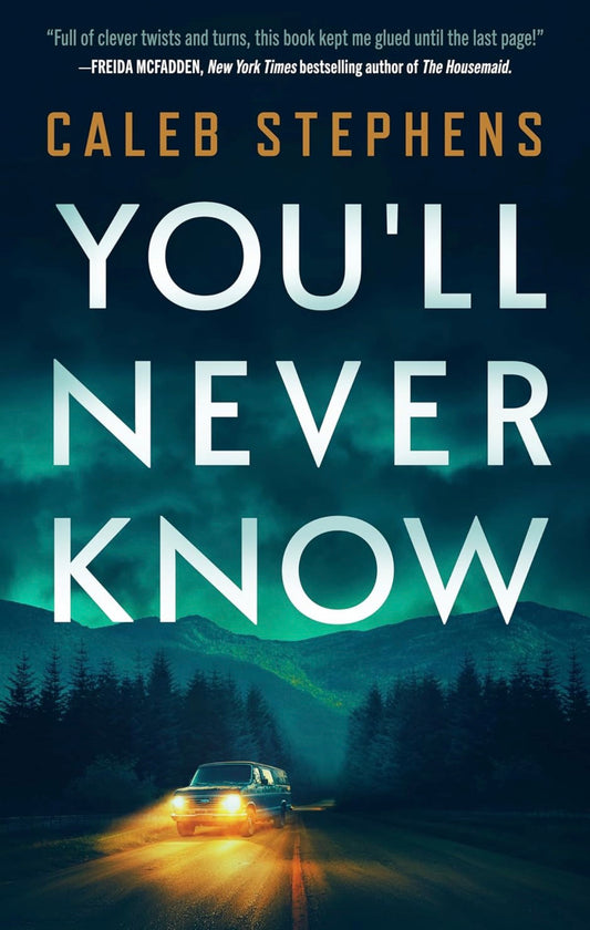 You'll Never Know by Caleb Stephens
